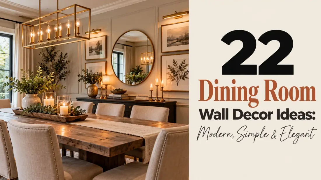 22 Dining Room Wall Decor Ideas: Modern, Simple & Elegant